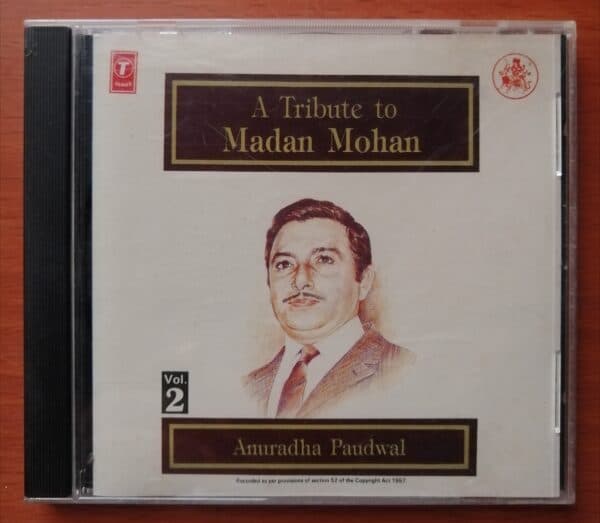A TRIBUTE TO MADAN KUMAR ANURADHA PAUDWAL VOL-2 - Hindi Audio Cd