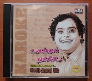 UNAKKUL NAANE... HARRIS JAYARAJ HITS - Tamil Film Karoke Audio CD