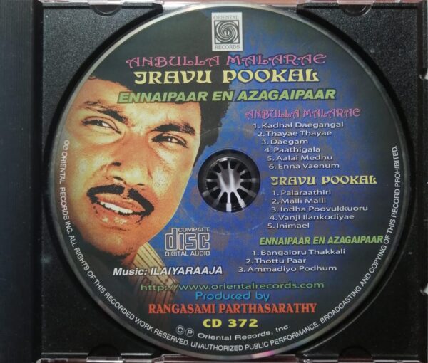ANBULLA MALARAE / IRAVU POOKAL / ENNAI PAAR EN AZAGAI PAAR - Ilaiyaraaja Oriental Audio Cd - Image 2