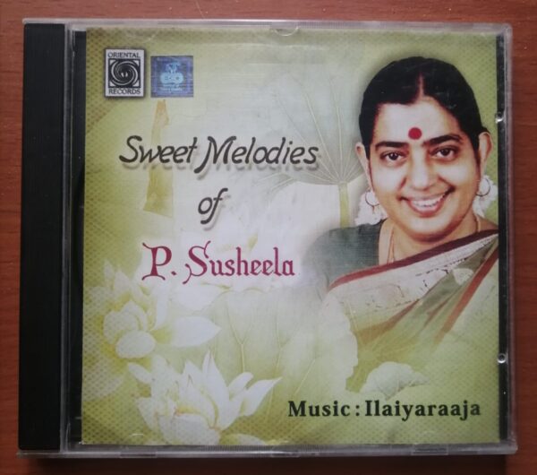 SWEET MELODIES OF P.SUSHEELA - Ilaiyaraaja Oriental Audio Cd