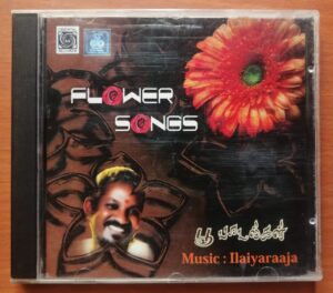 FLOWER SONGS - Ilaiyaraaja Oriental Audio Cd