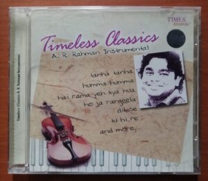 TIMELESS CLASSICS A.R. RAHMAN INSTRUMENTAL - Times Music Audio Cd