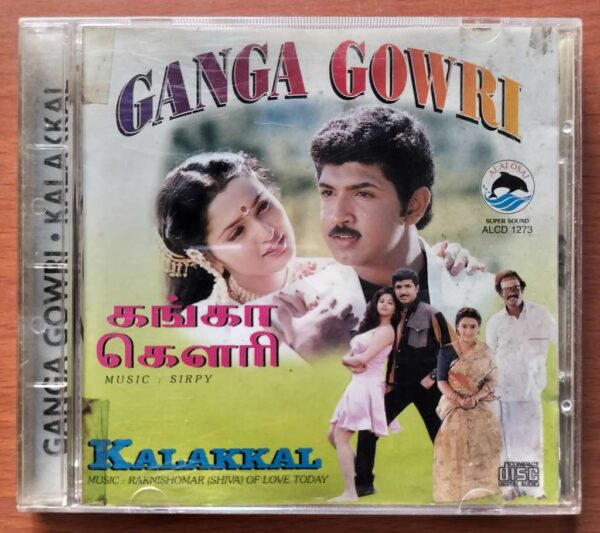 GANGA GOWRI / KALAKKAL - Sirpy Tamil Audio Cd