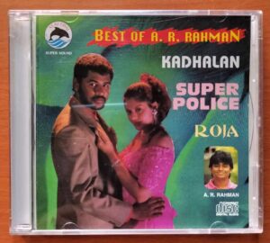 BEST OF A.R. RAHMAN KADHALAN / SUPER POLICE / ROJA - A.R. Rahman Imported Tamil Audio Cd