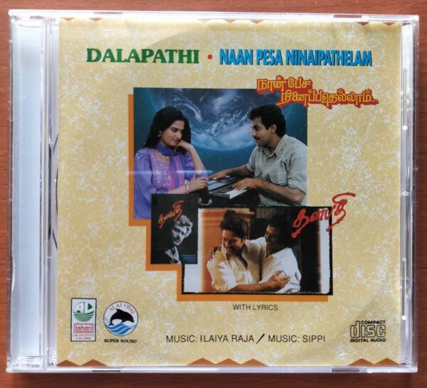 DALAPATHI / NAAN PESA NINAIPATHELAM - Ilayaraja & Sirpy Tamil Audio Cd