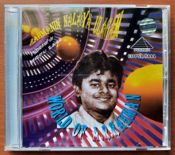 A.R. RAHMANIN NALAYA ULAGAM - WORLD OF A.R. RAHMAN - A.R. Rahman Tamil Film Audio Cd
