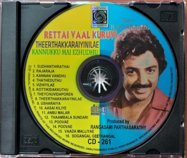 RETTAI VAAL KURUVI / THEERTHAKARAIYINILE / KANNUKKU MAI EZHUDHU - Ilayaraja Tamil Audio Cd - Image 2