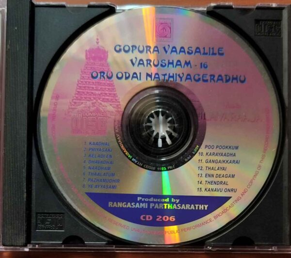 GOPURA VAASALILE / VARUSHAM 16 / ORU ODAI NATHIYAGERADHU - Ilayaraja Tamil Audio Cd - Image 2