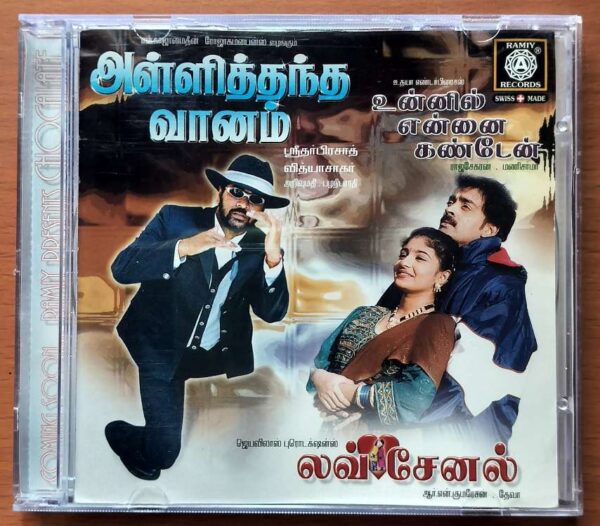 ALLITHANTHA VAANAM / LOVE CHANNEL / UNNIL ENNAI KANTAIN - Vidyasagar & Deva Audio Cd