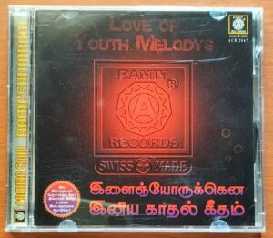 ILAINARKENA INEYA KADHAL GEETHAM - Ramiy Compilation Audio Cd