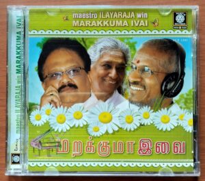 MAESTRO ILAYARAJA WIN MARAKKUMA IVAI - Ilayaraja Pyramid Collection Songs Audio Cd
