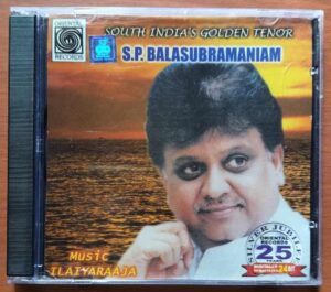 SOUTH INDIA'S GOLDEN DENOR S.P. BALASUBRAMANIAM - Ilayaraja Oriental Audio Cd