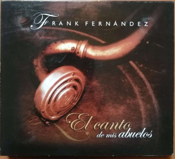 FRANK FERNANDEZ EL CANTO DE MIS ABUELOS - English Album (CD+DVD) Audio Cd