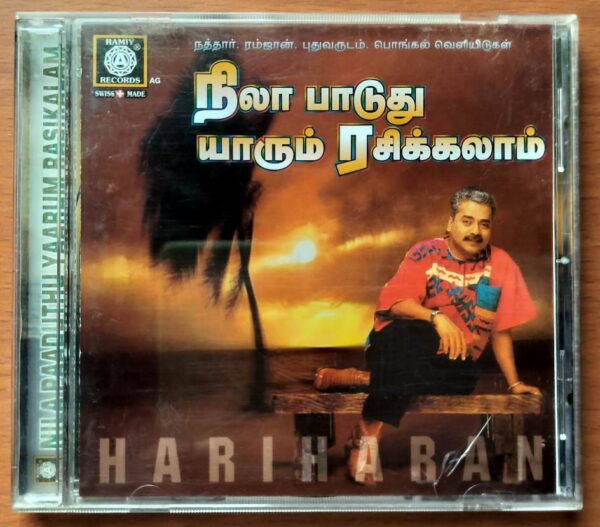 NILA PAADUTHU YAARUM RASIKALAM - Hariharan Tamil Audio Cd