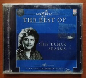 THE BEST OF SHIV KUMAR SHARMA - Indian Instrumental Audio Cd (FACTORY SEALED PACK)
