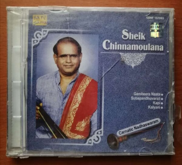 SHEIK CHINNAMOULANA CARNATIC NADHASWARAM - Indian Instrumental Audio Cd (FACTORY SEALED PACK)