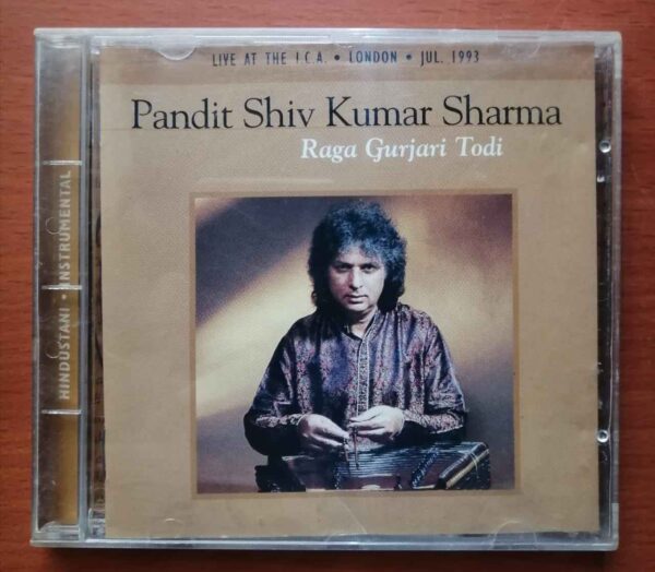 PANDIT SHIV KUMAR SHARMA RAGA GURJARI TODI - Indian Instrumental Audio Cd