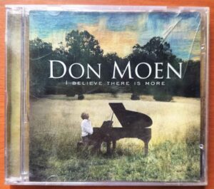 DON MOEN  I BELIEVE THERE IS MORE - Album Audio Cd