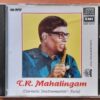 T.R. MAHALINGAM CARNATIC INSTRUMENTAL - FLUTE - Imported Carnatic Instrumental Audio Cd
