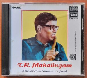 T.R. MAHALINGAM CARNATIC INSTRUMENTAL - FLUTE - Imported Carnatic Instrumental Audio Cd