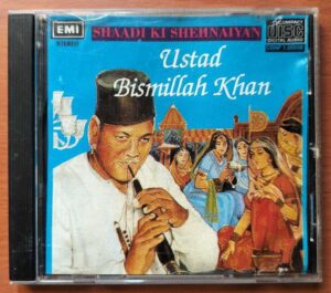 SHAADI KI SHEHNAIYAN USTAD BISMILLAH KHAN - Classical Audio Cd