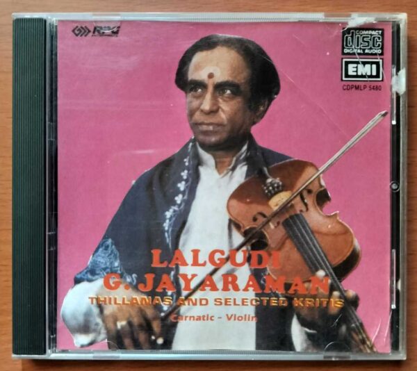 LALGUDI G. JAYARAMAN THILLANAS AND SELECTED KRITIS - Imported Carnatic Audio Cd