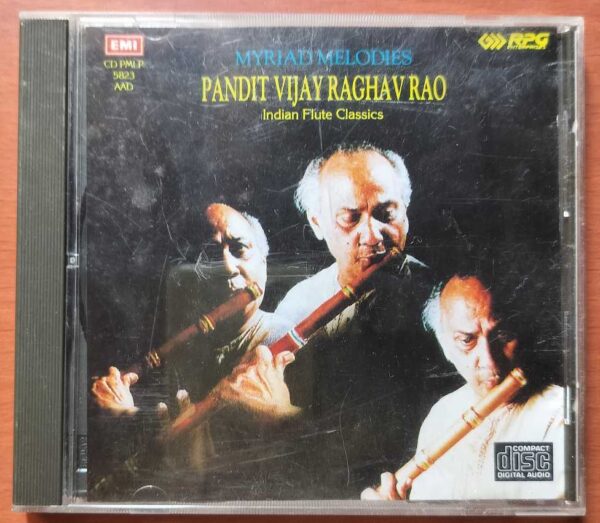 MYRIAD MELODIES PANDIT VIJAY RAGHAV RAO - Indian Flute Classical Audio Cd