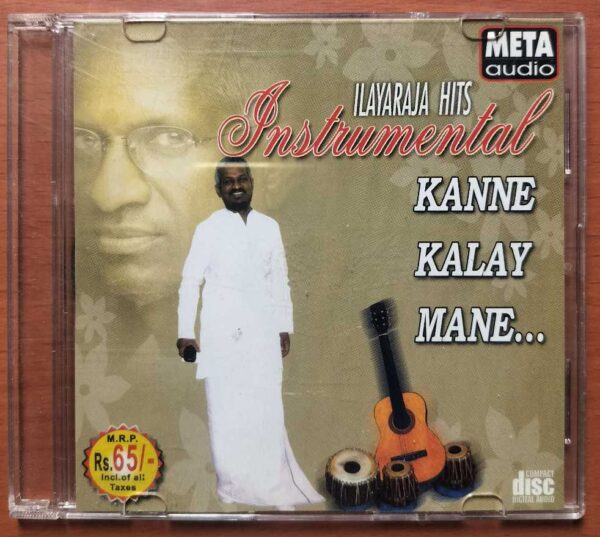 ILAYARAJA HITS INSTRUMENTAL KANNE KALAY MANE..- Ilayaraja Audio Instrumental Audio Cd
