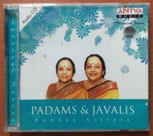 PADAMS & JAVALIS - Bombay Sisters Classical Audio Cd