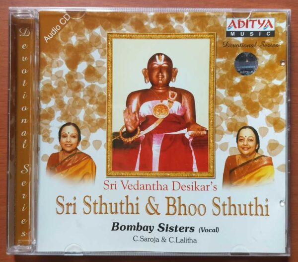 SRI VEDANTHA DESIKAR'S SRI STHUTHI & BHOO STHUTHI - Bombay Sisters Devotional Audio Cd
