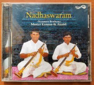 NADHASWARAM - Nemmara Brothers Master Kannan & Anand Classical Audio Cd