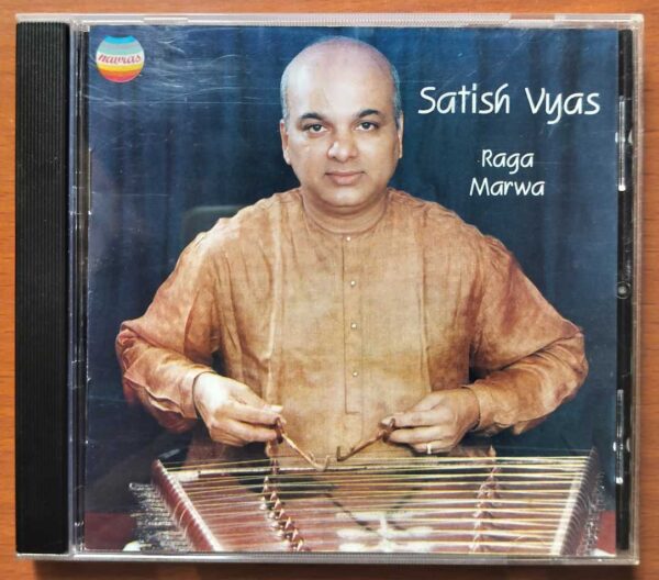 SATISH VYAS RAAGA MARVWA - Indian Classical Audio Cd