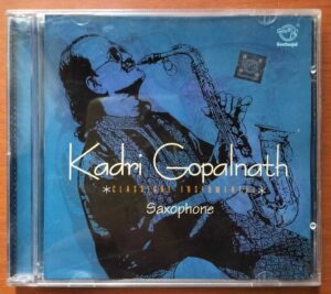 KADRI GOPALNATH SAXOPHONE - Classical Instrumental Audio Cd