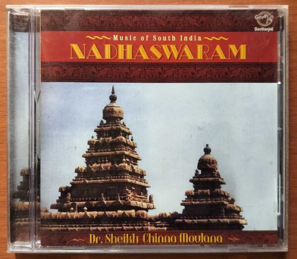 MUSIC OF SOUTH INDIA NADHASWARAM - Dr. Sheikh Chinna Moulana Classical Audio Cd