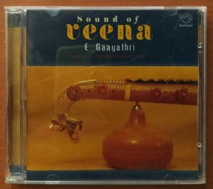 SOUND OF VEENA - E. Gaayathri Instrumental Audio Cd