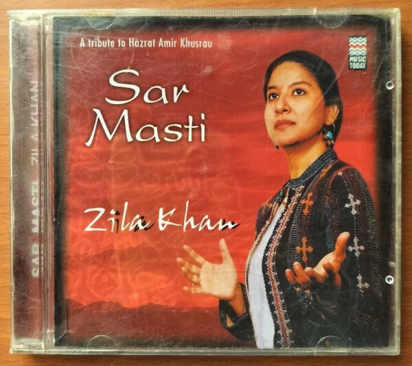 SAR MASTI - Zila Khan Hindustani Audio Cd