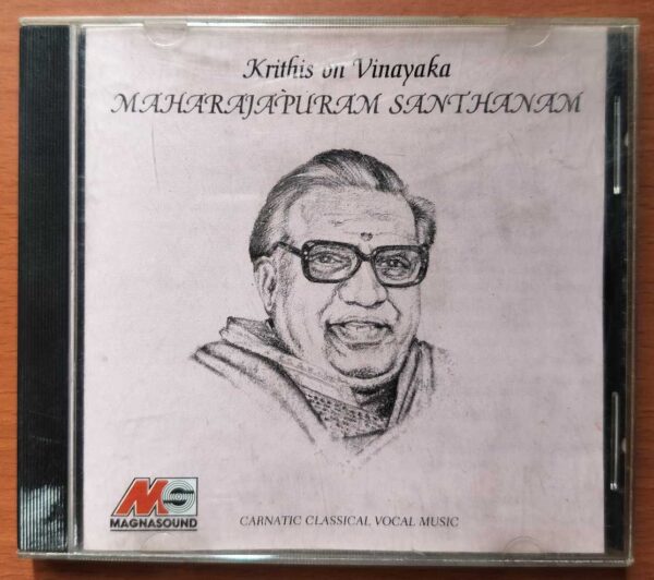 KRITHIS ON VINAYAKA - Maharajapuram Santhanam Classical Carnatic Vocal Audio Cd