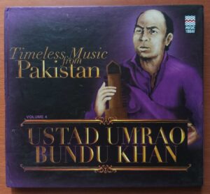 TIMELESS MUSIC PAKIATAN - Ustad Umrao & Bundu Khan Hindustani Audio Cd