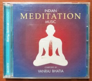 INDIAN MEDITATION MUSIC - Vanraj Bhatia Audio Cd
