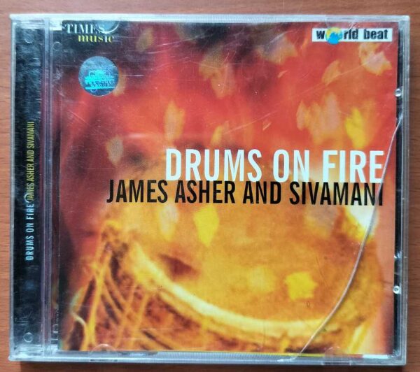 DRUMS ON FIRE - James Asher And Sivmani Instrumental Audio Cd