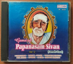PAPANASAM SIVAN CARNATIC VOCAL VOL. 2 - Bombay Jayasree & Priya Sisters Carnatic Vocal Audio Cd