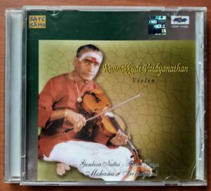 KUNNAKKUDI VAIDYANATHAN VIOLIN - Classical Carnatic Audio Cd
