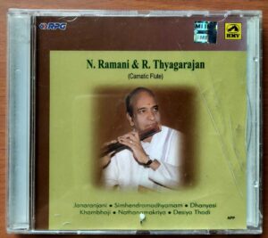 N. RAMANI & R. THYAGARAJAN CARNATIC FLUTE - Classical Audio Cd