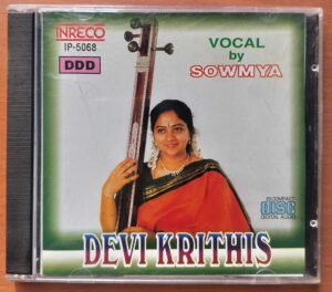DEVI KRITHIS - Sowmya Carnatic Vocal Audio Cd