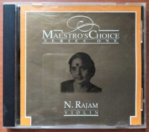 MAESTRO'S CHOICE N. RAJAM - Classical Instrumental Audio Cd
