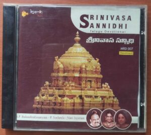 SRINIVASA SANIDHI - S.P. Balasubramanyam & P. Susheela & S. Janaki Telugu Devotional Audio CD