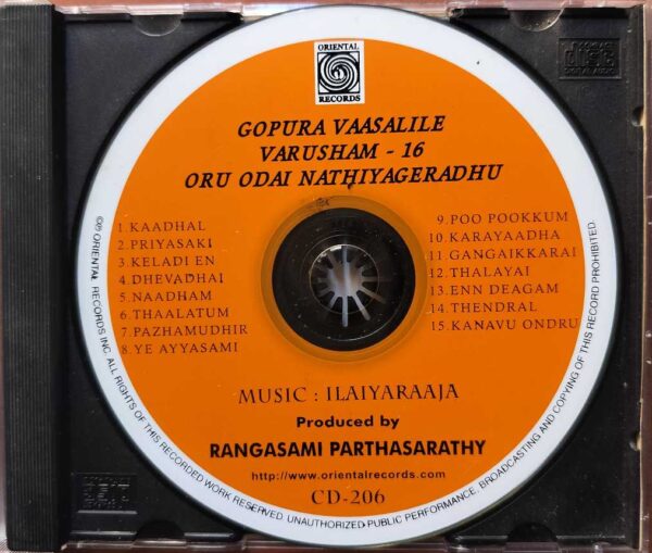 GOPURA VAASALILE / VARUSHAM 16 / ORU ODAI NATHIYAGERADHU - Ilayaraja Oriental Tamil Audio Cd - Image 2