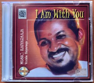 I AM WITH YOU - Ilaiyaraaja Oriental Audio Cd