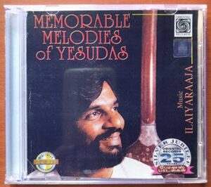 MEMORABLE MELODIES OF YESUDAS - Ilayaraja Oriental Audio Cd