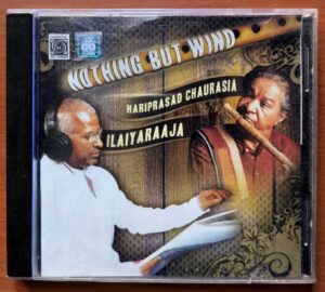 NOTHING BUT WIND - Ilayaraja Oriental Album Audio Cd